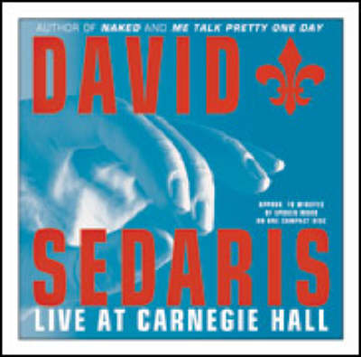 David Sedaris Live at Carnegie Hall - David Sedaris