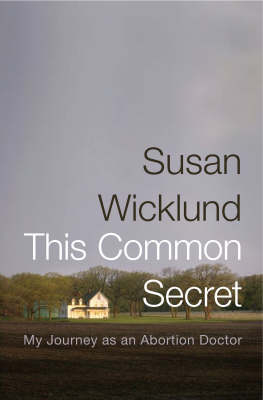 This Common Secret - Susan Wicklund, Alan S. Kesselheim