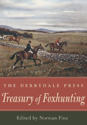 The Derrydale Press Treasury of Foxhunting - 