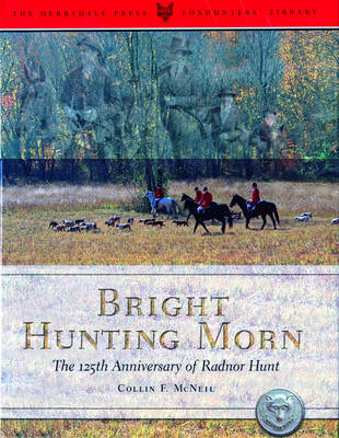 Bright Hunting Morn - Collin F. McNeil