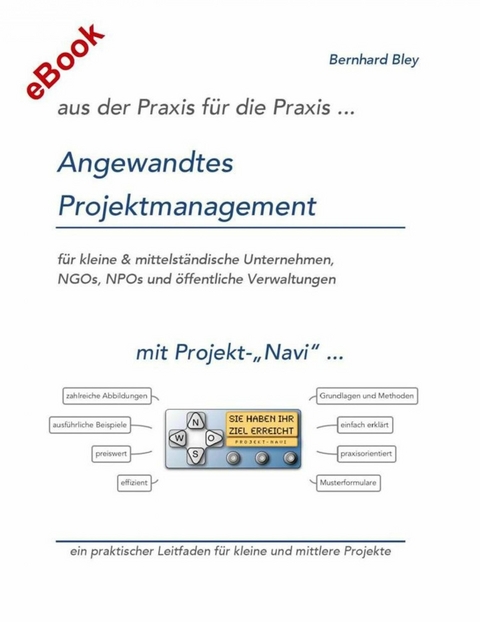 Angewandtes Projektmanagement - Bernhard Bley