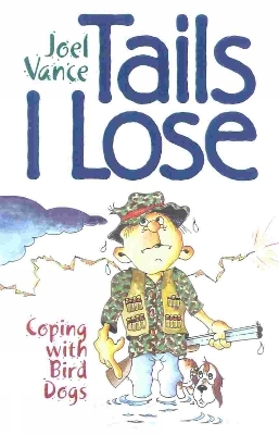 Tails I Lose - Joel Vance