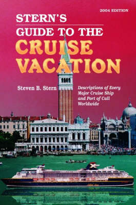 Stern's Guide to the Cruise Vacation - Steven B. Stern