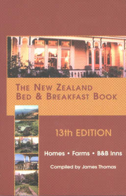 The New Zealand Bed and Breakfast Book - 