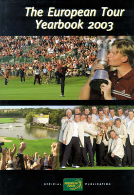 The European Tour Yearbook 2003 -  PGA European Tour