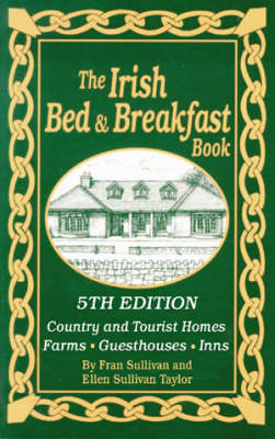 Irish Bed & Breakfast Book, The - Fran Sullivan