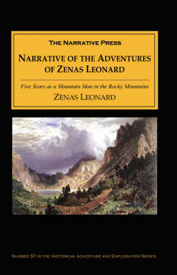 Narrative of the Adventures of Zenas Leonard - Zenas Leonard