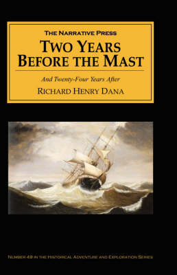 Two Years Before the Mast - Richard Henry Dana