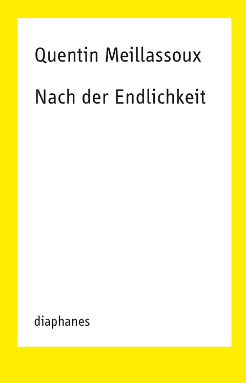 Nach der Endlichkeit - Quentin Meillassoux