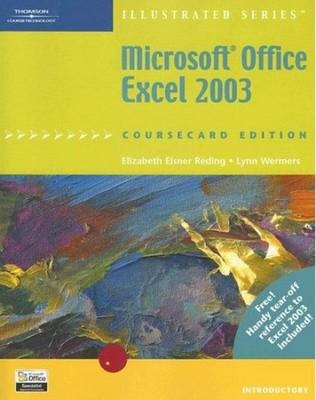 Microsoft Office Excel 2003, Illustrated Introductory - Elizabeth Eisner Reding, Lynn Wermers