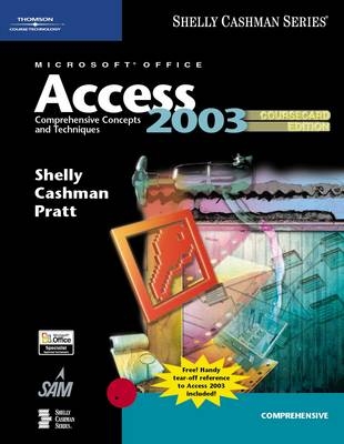 Microsoft Office Access 2003 - Gary B. Shelly, Thomas J. Cashman, Philip J. Pratt, Mary Z. Last