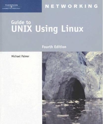 Guide to UNIX Using Linux - Michael Palmer