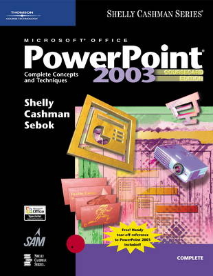 Microsoft Office PowerPoint 2003 - Gary B. Shelly, Thomas J. Cashman, Susan L. Sebok