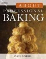 About Professional Baking - Gail Sokol