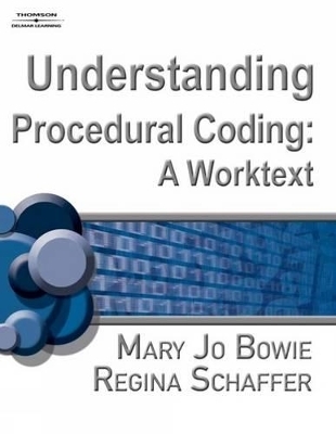 Understanding Procedural Coding - Mary Jo Bowie, Regina Schaffer