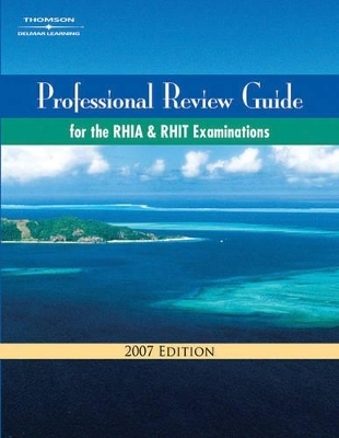 Professional Review Guide for the RHIA and RHIT Examinations - Patricia Schnering, Calee Leversee