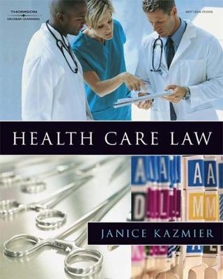 Health Care Law - Janice Kazmier