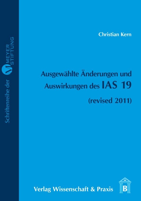 Ausgewählte Änderungen und Auswirkungen des IAS 19. - Christian Kern