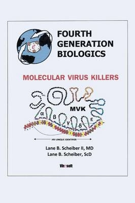 Fourth Generation Biologics - Lane B Scheiber  II