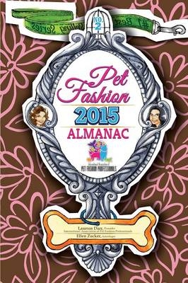 Pet Fashion Almanac 2015 - Laurren Darr