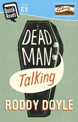 Dead Man Talking - Roddy Doyle