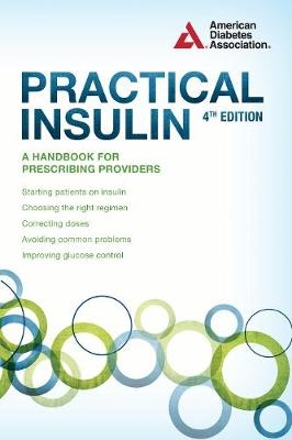 Practical Insulin -  American Diabetes Association