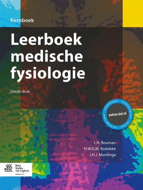 Leerboek Medische Fysiologie - L N Bouman, H W G M Boddeke, J H J Muntinga