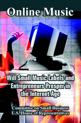 Online Music -  Committee on Small Business,  U S House of Representatives