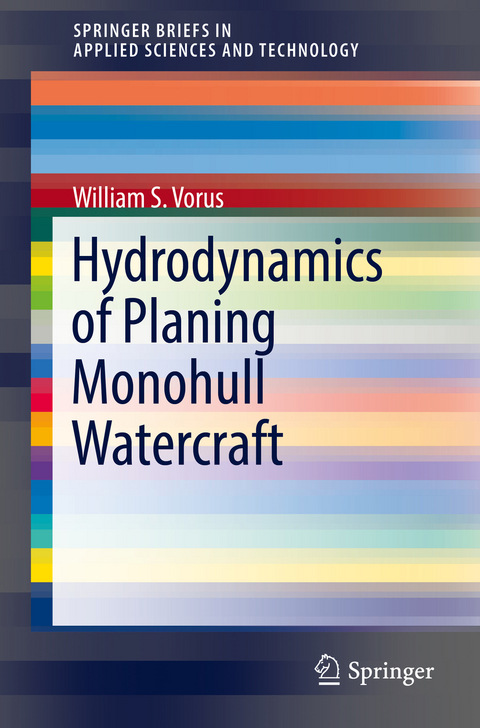 Hydrodynamics of Planing Monohull Watercraft - William S. Vorus