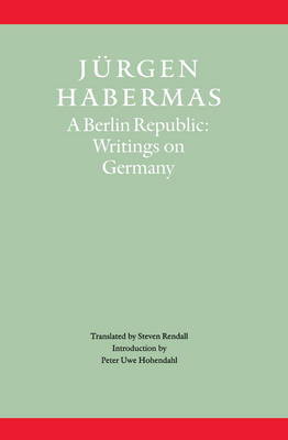 A Berlin Republic - Jürgen Habermas