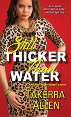 Still Thicker Than Water - Takerra TA Allen