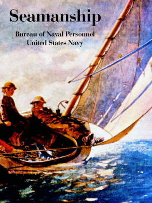 Seamanship -  Bureau of Naval Personnel,  United States Navy