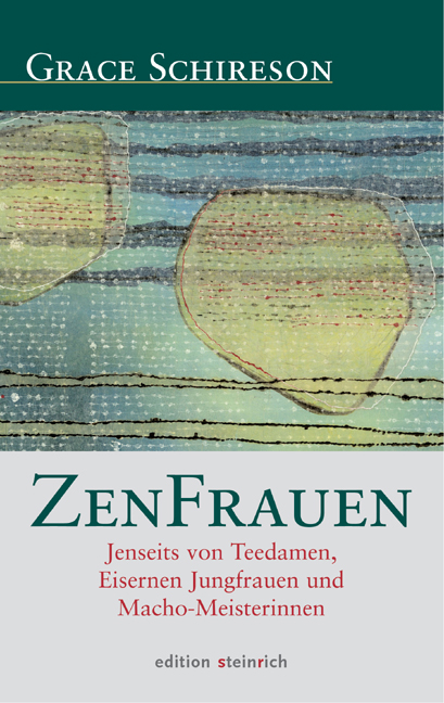 ZenFrauen - Grace Schireson, Bernd Bender