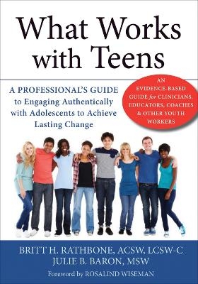 What Works with Teens - Julie B. Baron