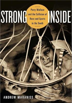 Strong Inside - Andrew Maraniss