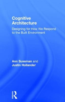 Cognitive Architecture - Ann Sussman, Justin Hollander