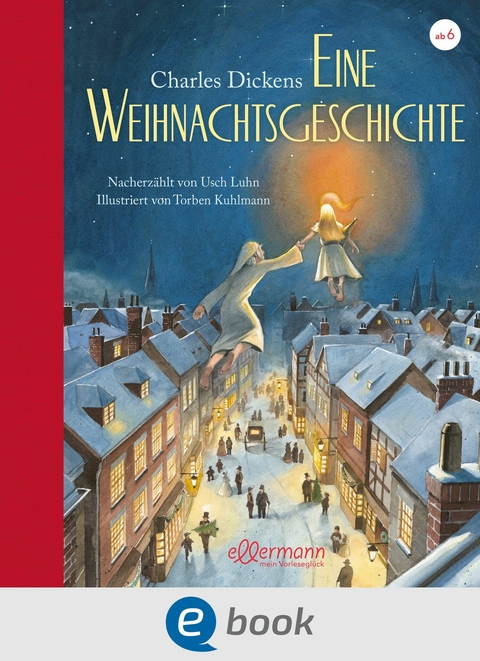 Eine Weihnachtsgeschichte - Usch Luhn, Charles Dickens