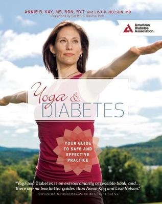 Yoga and Diabetes - Annie  B. Kay, Lisa B. Nelson