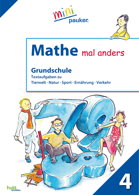 Mathe mal anders, Grundschule Klasse 4 - Stefan Hutt