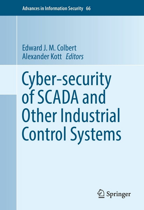 Cyber-security of SCADA and Other Industrial Control Systems - 