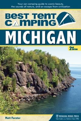 Best Tent Camping: Michigan - Matt Forster