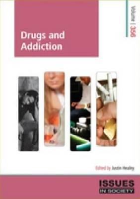 Drugs and Addiction - Justin Healey