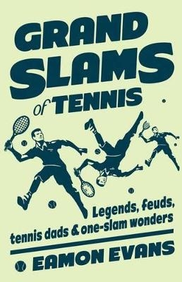 Grand Slams of Tennis - Eamon Evans