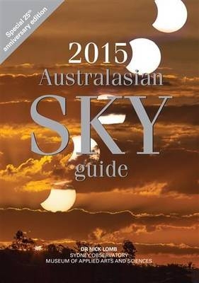 2015 Australasian Sky Guide - Dr. Nick Lomb