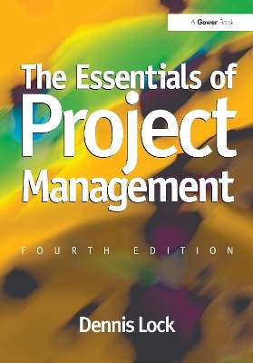 The Essentials of Project Management - Dennis Lock