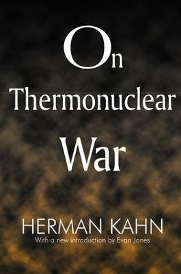 On Thermonuclear War - Herman Kahn, Evan Jones