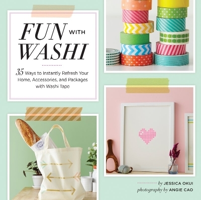 Fun With Washi! - Jessica Okui