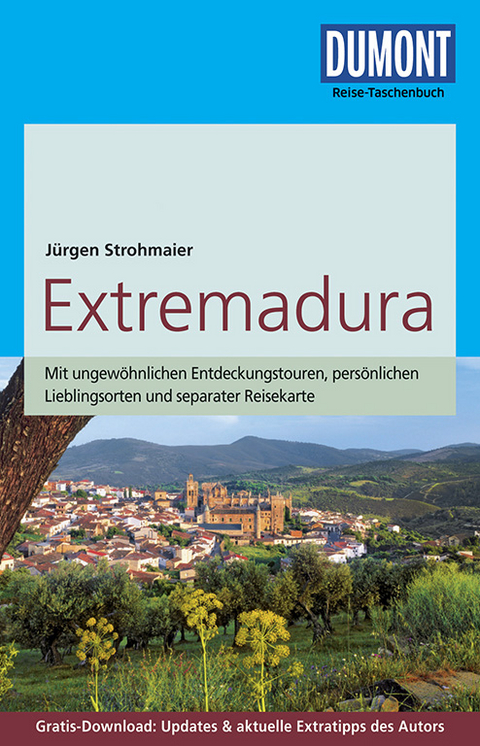 DuMont Reise-Taschenbuch Reiseführer Extremadura - Jürgen Strohmaier