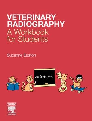 E-Book - Veterinary Radiography -  Suzanne Easton