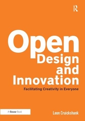 Open Design and Innovation - Leon Cruickshank